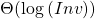 \Theta(\log{(Inv)})