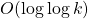 O(\log{\log{k}})