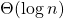 \Theta(\log{n})